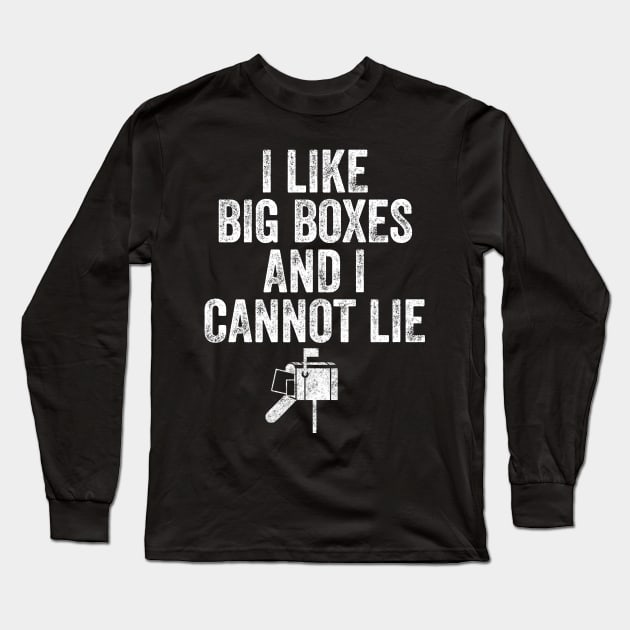 I like big boxes and I cannot lie Long Sleeve T-Shirt by captainmood